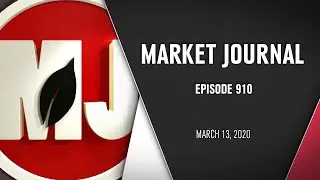 Market Journal | March 13, 2020 (Full Episode)