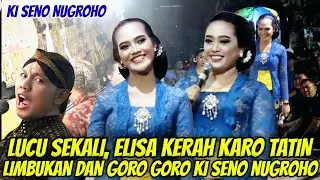 Elisa kerah karo Tatin, Jare Elisa tatin sinden budeg sinden dedel 😂. Pak Seno guyu ngakak