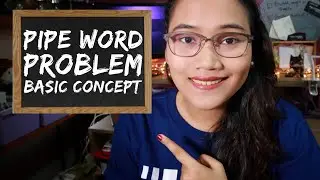Pipe Word Problems : Basic Concept (Part 1)