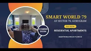 Smart World Sector 79 Gurugram | Residential Project by Smart World Group