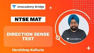 Direction Sense Test | MAT | NTSE | Harshdeep Kathuria | Foundation | Unacademy Bridge