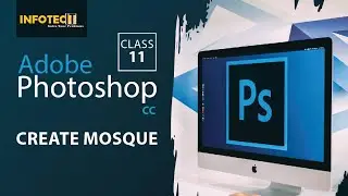 Create Mosque in Photoshop | Class 11