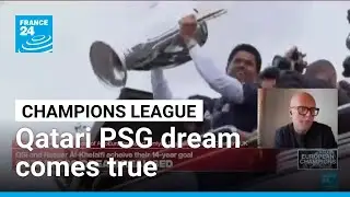 Qatari PSG dream comes true explains our guest Simon Chadwick &bull; FRANCE 24 English
