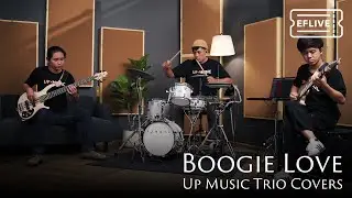EFLIVE Ep. 4: Up Music Trio | Boogie Love by Andreas Dahlb&auml;ck