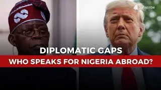 U.S. Airstrike, Missing Ambassadors: Is Nigeria&rsquo;s Diplomacy Stretched?