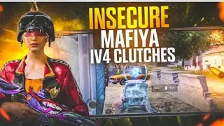 INSECURE MAFIYA 🔥 1v4 7. MAFIYA CLUTCH 😈 | 1v4 8. NO FEAR, ONLY MAFIYA 💀 | 1v4