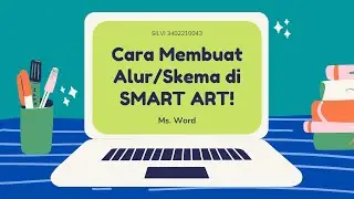 SILVI | Cara Membuat Alur/Skema Menggunakan Smart Art di Ms. Word!