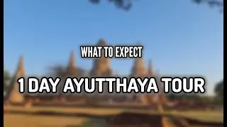 What to expect: 1-Day Tour to Ayutthaya from Bangkok