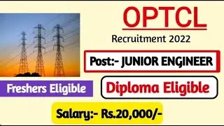 OPTCL Recruitment 2022 | Junior Engineer Recruitment 2022 | Job vacancy 2022 | Electrical Jobs 2022