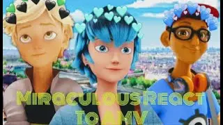 Miraculous React To An AMV part 1