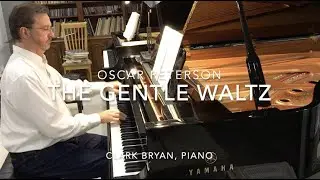 Oscar Peterson: The Gentle Waltz.  Robert Starer:  Pink.  Clark Bryan, piano