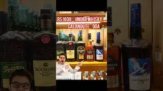 Rs1000 under whisky 🥃 goa 🏝️