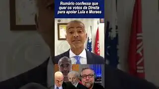Rom&aacute;rio defende Lula e Moraes sem constrangimento 😯