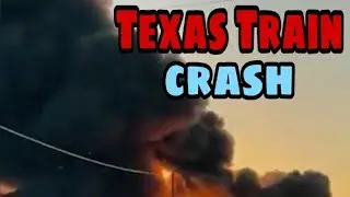 Texas train crash &ndash; Carriage collides with 18-wheeler triggering huge fireball explosion