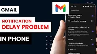 Fix Gmail Notification Delay Problem On Phone | Emails Not Arriving Instantly