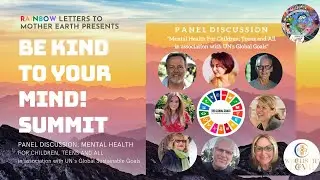 Be Kind To Your Mind! Summit Panel Discussion Mental Health For All