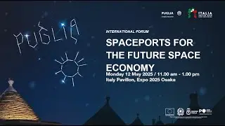 SPACEPORTS FOR THE FUTURE SPACE ECONOMY - Apulia Region
