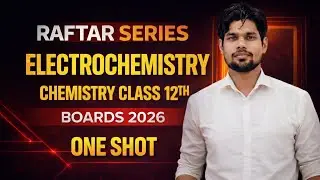 Electrochemistry in 20 Minutes | Class 12th Chemistry |Raftar One Shot Revision Series #prashanshala