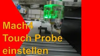 Mach4  Touch Probe einstellen