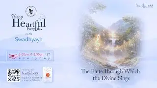 BHED Day 237 | 6 Feb 2026 6:00 AM | The Flute Through Which the Divine Sings #whisper #meditation