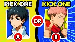 PICK ONE ✅ , KICK ONE ❌ [Anime Characters] 🔥 | ANIME QUIZ