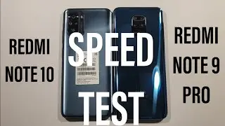Xiaomi Redmi Note 10 vs Xiaomi Redmi Note 9 Pro Speed Test