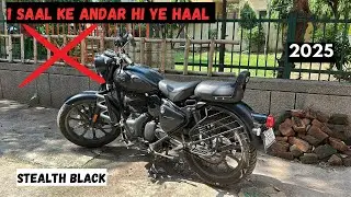 1 Saal Ke Andar Hi Ye Hogya | Royal Enfield Classic 350 2025 | Stealth Black 