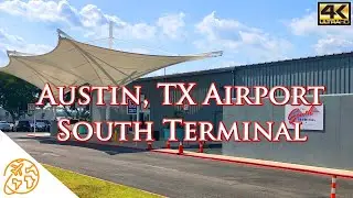 Austin Airport Tx South Terminal Texas Full Tour 4k AUS Austin Bergstrom International Airport