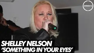 Shelley Nelson - Something In Your Eyes [Live Performance]