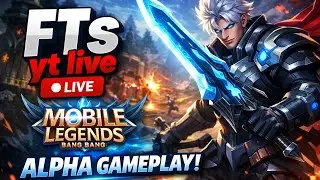 ALPHA LIVE Gameplay 🔥 Mobile Legends Bang Bang | Rank Push | FTs YT Live