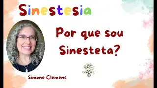 Por que sou sinesteta?