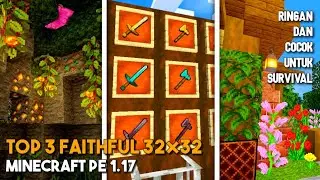 TOP 3 TEXTURE FAITHFUL 32&times;32 Minecraft PE 1.17+ | No Lag | Cocok untuk Survival