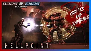 Odds & Ends Gaming - HELLPOINT - Sleepy Time Exploration - New Weapons