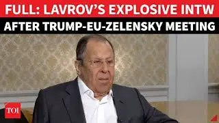 FULL INTERVIEW: Lavrov&rsquo;s FIRST Response On Zelensky-EU-Trump Meeting; Putin Bilateral