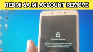 Redmi 6 Mi account Remove, Redmi 6 Mi account remove mrt