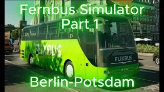 Berlin Potsdam I Fernbus Simulator   Part 1