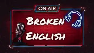 The Broken English Brothers Podcast Ep. 1 - 