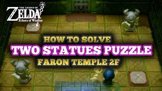 How to Solve Faron Temple 2F Two Statues Pressure Switches Puzzle in Zelda Echoes of Wisdom