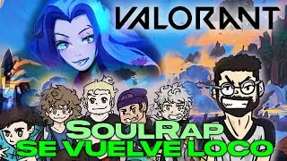 SoulRap se vuelve loco | Gameplay BDS (VALORANT)