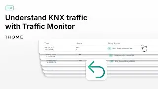 Full visibility into your KNX system with 1Home Traffic Monitor