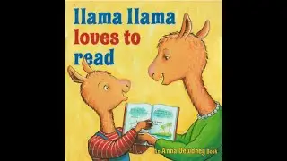 Llama Llama loves to read (read along)