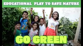 Kids Play | Our Trees Our Future | Save Earth #saveearth #saveearthsavelife