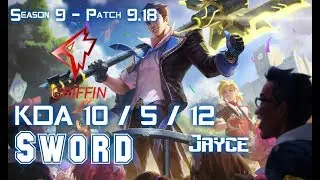 GRF Sword JAYCE vs IRELIA Top - Patch 9.18 KR Ranked