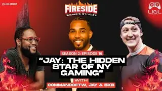 Fireside Gamer&rsquo;s Stories &ndash; Episode: Jay: The Hidden Star of NY Gaming