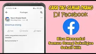 Cara Tag / Menandai Semua Orang Sekaligus Di Facebook