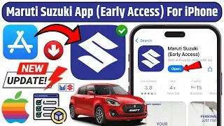 Maruti Suzuki App (Early Access) Download on iPhone | Maruti Suzuki Early Access Features For iPhone
