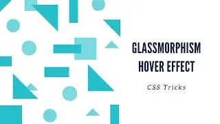CSS Hover Animation with Glassmorphism Effect | CSS Animation
