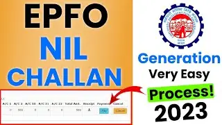 PF Nil Return Filing 2023 🚀 || PF Nil Challan kaise banaye 2023 || How to file EPF Nil Return 2023