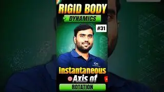 Instantaneous Axis of Rotation | Rotational Motion in 60s ⚙️📘