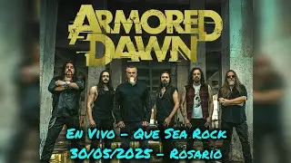 ARMORED DAWN 🇧🇷 - En Vivo - Que Sea Rock 🇦🇷 Rosario 30/05/2025 FHD #ResumenDeReci